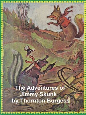 cover image of The Adventures of Jimmy Skunk, Illustrated